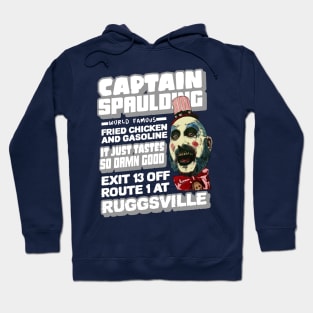 captain spaulding, fried chicken and gasoline, its just tastes so damn good, exit 13 off route 1 at ruggsville Hoodie